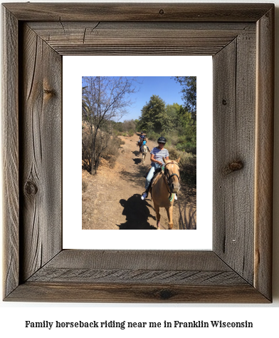 family horseback riding near me in Franklin, Wisconsin